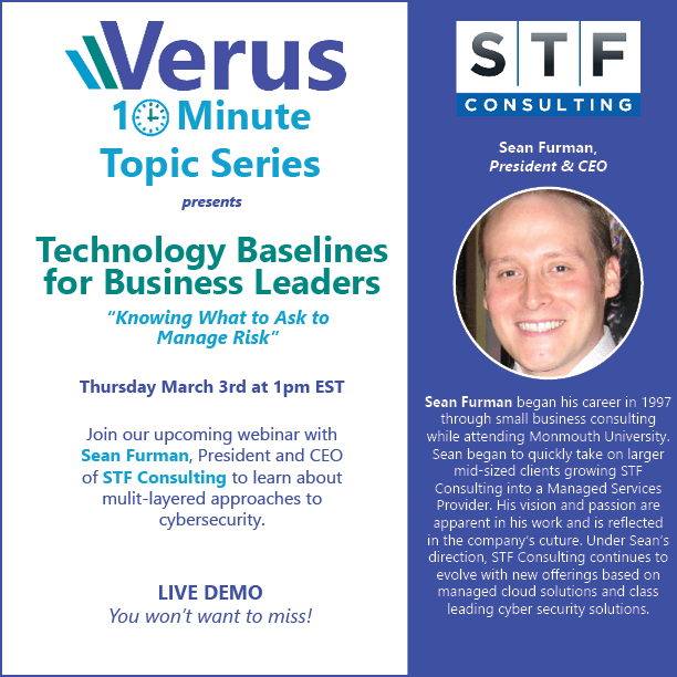 10 Minute Topic Series Presents “Technology Baselines for Business Leaders”