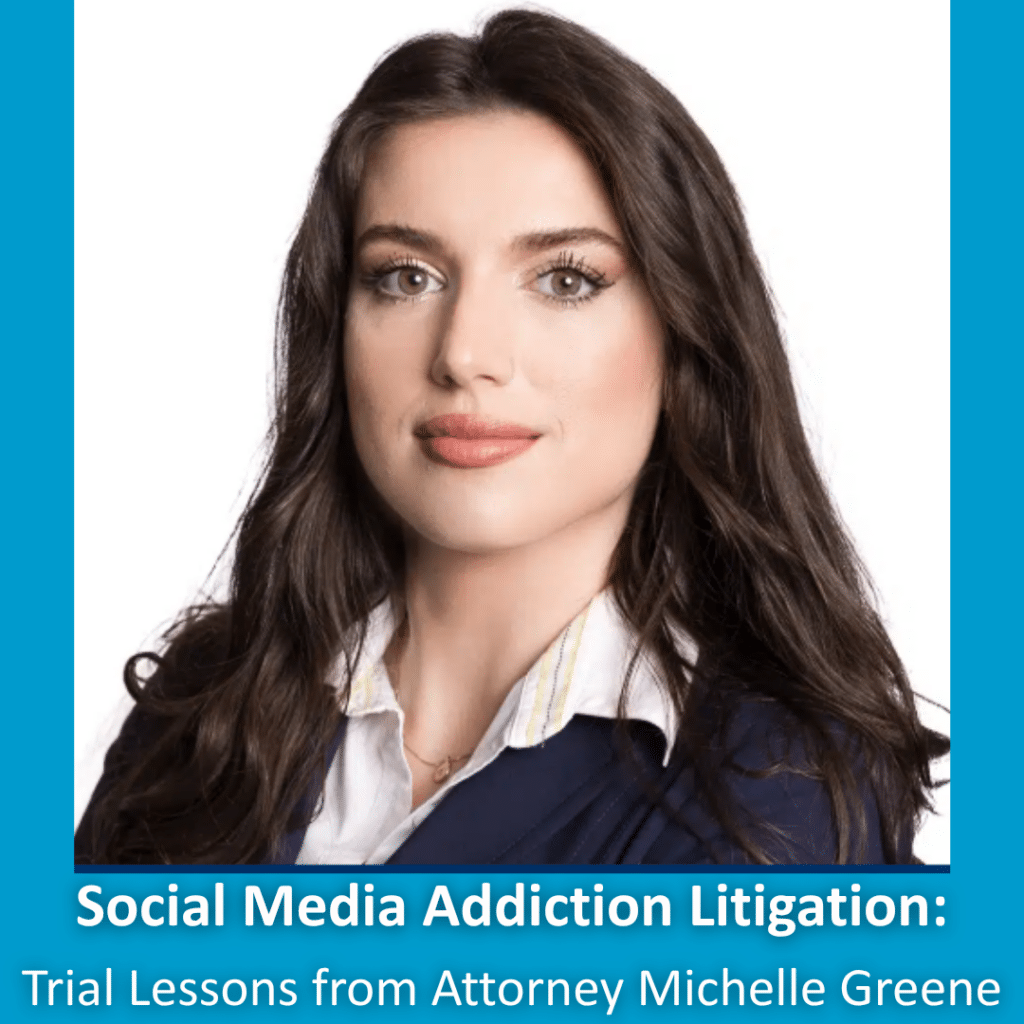 Trial Lessons from Attorney Michelle Greene
